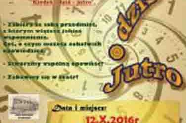 PROJEKT „KIEDYŚ-DZIŚ-JUTRO”