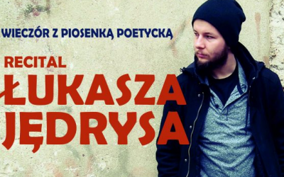 RECITAL ŁUKASZA JĘDRYSA