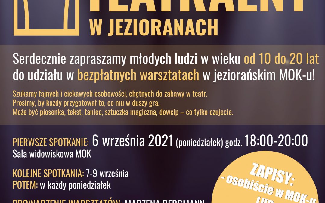Goniec Teatralny – warsztaty teatralne dla dzieci i młodzieży, od 6.09.2021