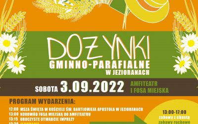 DOŻYNKI GMINNO-PARAFIALNE W JEZIORANACH – 3 września 2022