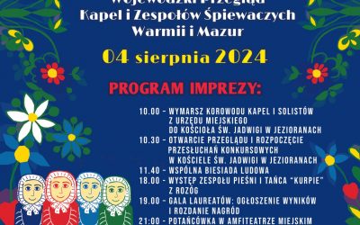 XXXXIX WOJEWÓDZKI PRZEGLĄD KAPEL I ZESPOŁÓW ŚPIEWACZYCH  W JEZIORANACH – 4.08.2024