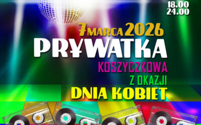 PRYWATKA KOSZYCZKOWA Z OKAZJI DNIA KOBIET – 7.03.2026, godz. 18.00