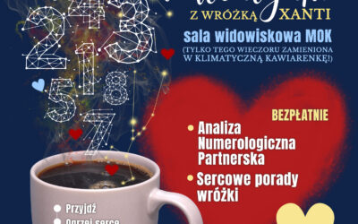 NUMEROLOGICZNE WALENTYNKI Z WRÓŻKĄ XANTI – 14.02.2026 od godz. 17.00